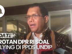 Komisi IX Dewan Perwakilan Rakyat Desak Tindak Kejahatan PPDS Undip Diselesaikan hingga Akarnya