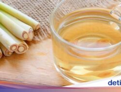 7 Manfaat Minum Air Rebusan Serai Setiap Hari, Termasuk Turunkan Kadar Kolesterol