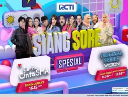 Siang dan Sore Spesial Di Langkah Menarik Perhatian RCTI yang Bikin Harimu Lebih Berwarna