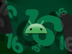 Android 16 Beta Mulai Diuji Coba, Ini Kecanggihannya