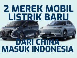 INFOGRAFIS: 2 Merek Kendaraan Pribadi Bertenaga Listrik Terbaru Untuk China Masuk Indonesia