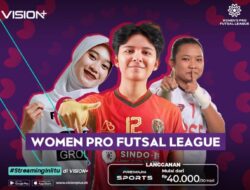 Women Pro Futsal League Kembali Panas! Simak Jadwal 28–29 Juni Ke VISION+