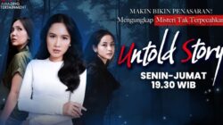 Siap Ungkap Semua Mitos Tersembunyi Di Sini? Untold Story GTV Punya Jawaban Bersama Setiap Rasa Penasaranmu!