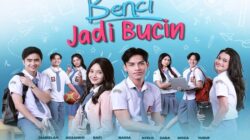 ‘Benci Karena Itu Bucin’, Tontonan Streaming Indonesia Remaja Terbaru RCTI Siap Hadirkan Perseteruan Viral Hingga Cinta Tersembunyi