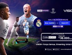 Real Madrid vs Man City Siap Bentrok! Ini Jadwal dan Link Nonton Ke VISION+