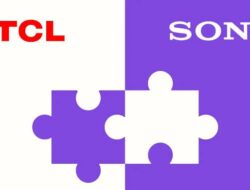 TCL Akansegera Memutuskan Alih Tv Sony Mulai Tahun 2027