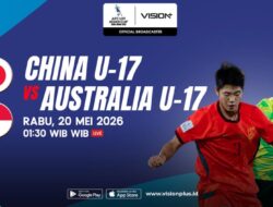 China vs Australia Perebutkan Tiket Final AFC U17 Asian Cup 2026, Nonton Ke VISION+